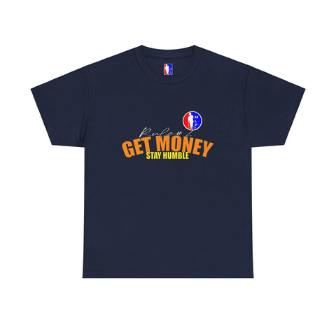 Rule#2 GET MONEY STAY HUMBLE