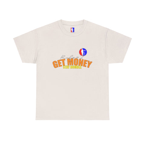 Rule#2 GET MONEY STAY HUMBLE