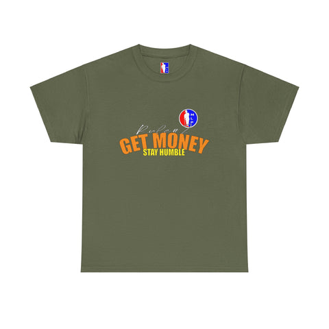 Rule#2 GET MONEY STAY HUMBLE