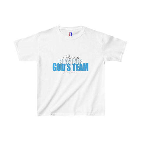 Rule#1 ALWAYS PLAY FOR GOD'S TEAM