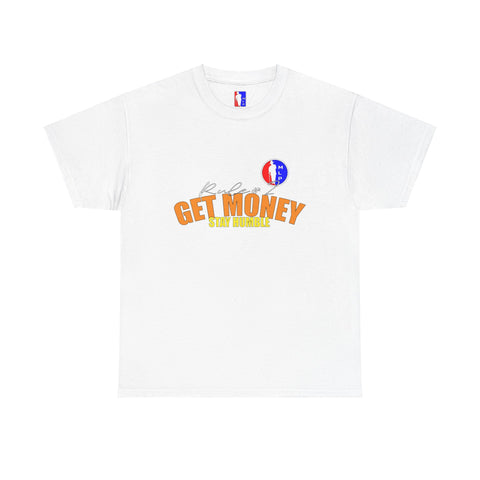 Rule#2 GET MONEY STAY HUMBLE