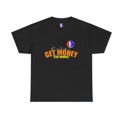 Rule#2 GET MONEY STAY HUMBLE