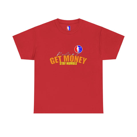 Rule#2 GET MONEY STAY HUMBLE