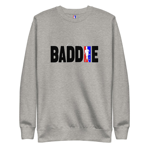 BADDIE Sweatshirt
