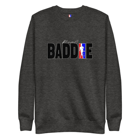 BADDIE Sweatshirt