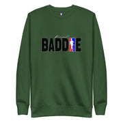 BADDIE Sweatshirt