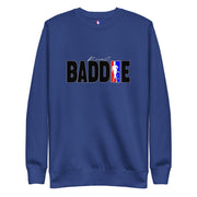 BADDIE Sweatshirt