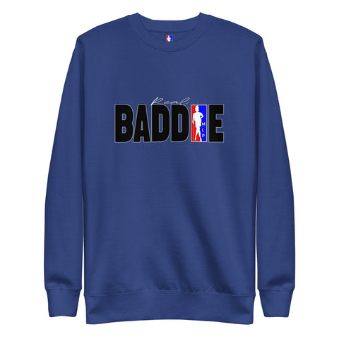 BADDIE Sweatshirt